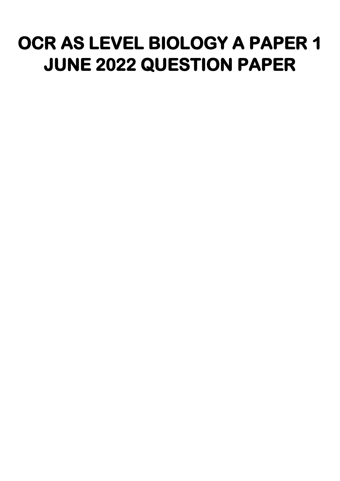 Preview image for OCR AS LEVEL BIOLOGY A PAPER 1 JUNE 2022 QUESTION PAPER